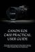 CANON EOS C400 PRACTICAL USER GUIDE