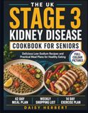 THE UK STAGE 3 KIDNEY DISEASE COOKBOOK FOR SENIORS
