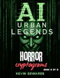 AI Urban Legends Horror Cryptograms Vol 1
