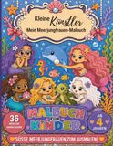 Kleine Künstler – Meerjungfrauen-Malbuch: Malbuch für Kinder ab 4 Jahren