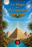 La Magie des Pyramides