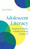Adolescent Bloomsbury Academic Adolescent Literacy: Integrating the Sciences of Reading and Writing in Grades 4-12 Hardcover