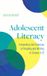 Adolescent Bloomsbury Academic Adolescent Literacy: Integrating the Sciences of Reading and Writing in Grades 4-12 Hardcover