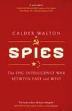 Spies: Abacus Spies: The epic intelligence war between East and West Hardcover