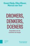 Dromers, denkers, doeners: Gesprekken over de economie van morgen