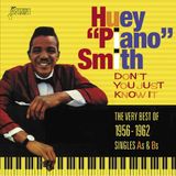 Music&Words Huey 'Piano' Smith - Don't You Just Know It. Very Best O (CD)