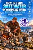 How Independently Published How to Turn Salt Water into Drinking Water