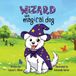 Wizard Libri GmbH Wizard the Magical Dog Paperback
