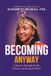Becoming, Libri GmbH Becoming, Anyway A Journey through Doubt, Dreams, and Doing it Afraid