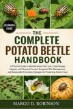 The Complete Potato Beetle Handbook