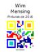 Wim Mensing Pinturas de 2016 Paperback