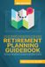 Retirement The Retirement Researcher Guide: Retirement Planning Guidebook