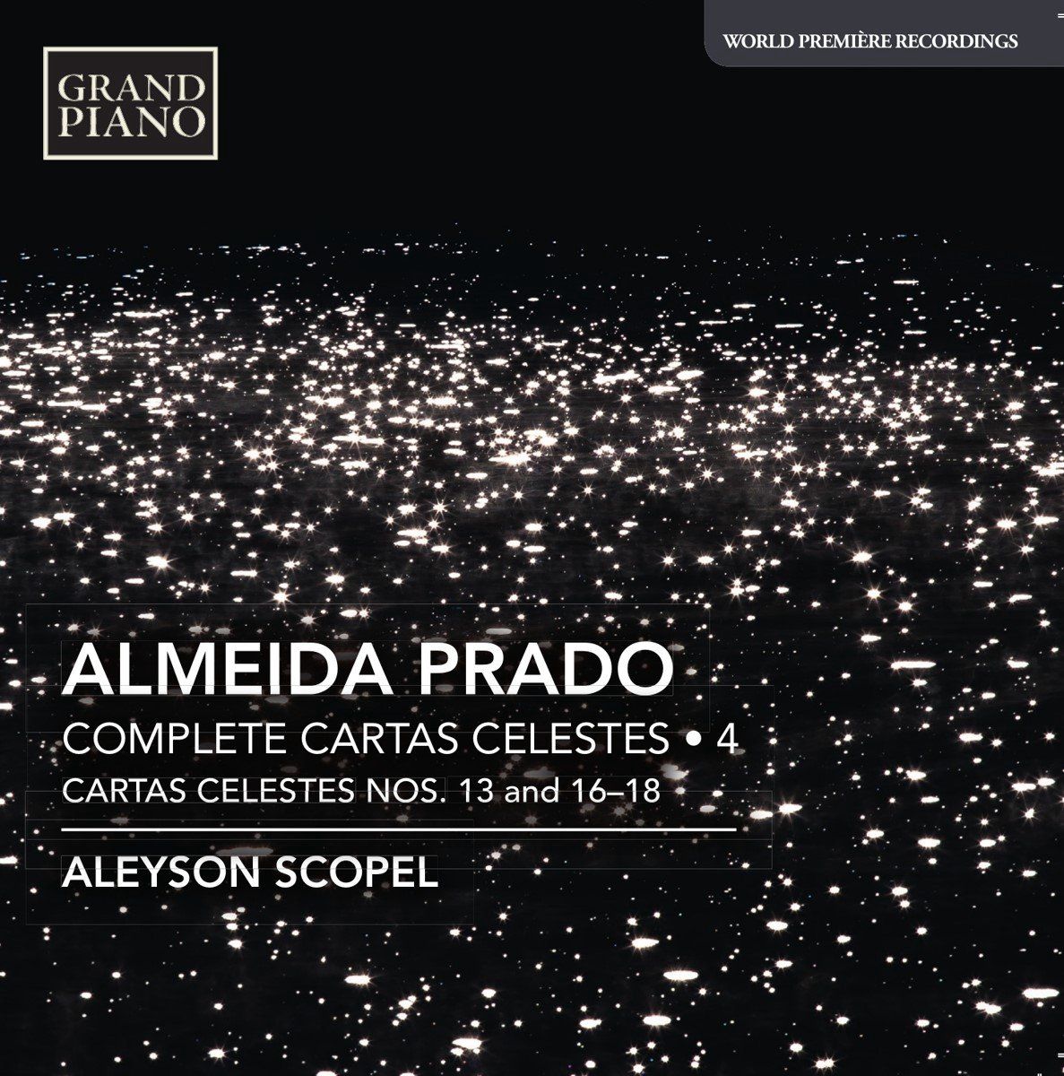 OUTHERE Aleyson Scopel - Prado: Complete Cartas Celestes 4 - Cartes Celestes Nos.13, 16-18 (CD)
