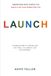 LAUNCH: A practical guide to understanding your ADHD brain and building a life that works for you