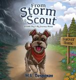 From Libri GmbH From Storm to Scout: A Little Dog's Big Journey Home