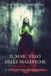 Il martello delle malefiche. Il richiamo degli apostoli (Vol. 2)