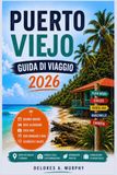 PUERTO VIEJO GUIDA DI VIAGGIO 2026