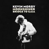 Moonshiner Kevin Morby - Moonshiner / Bridge To Gaia (7" Single)