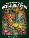 Höhelö Books on Demand GmbH Höhelö ja Huuhilo - Insuliiniavain Hardcover