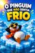 O PINGUIM QUE NÃO SENTIA FRIO