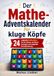 Der Elysion Commerce/Ambrosia Der Mathe-Adventskalender für kluge Köpfe