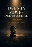 50 Plus- 50+ The Prison of Thoughts - 20 Small Moves Out of Exhaustion