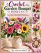 CROCHET GARDEN BOUQUET DESIGNS: Creative Floral Crochet Projects for Home Décor, Gifts, and Special Celebrations
