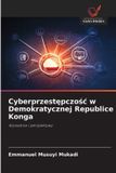 Cyberprzest¿pczo¿¿ OmniScriptum SRL Cyberprzestępczośc w Demokratycznej Republice Konga
