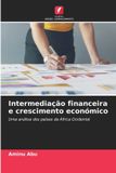 Intermediação OmniScriptum SRL Intermediação financeira e crescimento económico