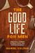 The Good Life for Men: Practical Hobbies, Slower Living, and Staying Engaged