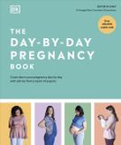 The DK The Day-by-Day Pregnancy Book