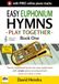 Easy Euphonium Hymns - Play Together - Book One: Twenty traditional hymns for easy euphonium with simple piano accompaniment (treble clef edition in B flat)