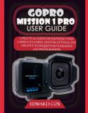 Gopro Mission 1 Pro User Guide