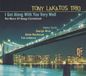 Tony Lakatos - I Get Along With You Very Well