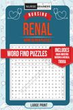 NURSE BRAINERS Large Print RENAL Nursing Word Search Puzzles for Everyone