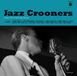 Jazz Various Artists - Jazz Crooners (Classics By The Kings Of Jazz) (LP) (Remastered)