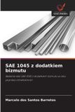 SAE OmniScriptum SRL SAE 1045 z dodatkiem bizmutu