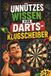 Unnützes Wissen für Darts-Klugscheißer