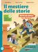 Il mestiere delle storie. Mito ed epica per tutti. Per la Scuola media. Con espansione online