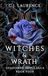 Witches & Wrath: A Dark Paranormal Romance of Demons, Vampires, Werewolves, Witches, Seduction, and Revenge