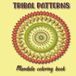 Tribal Patterns Mandala Coloring Book for Adults