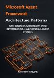 Microsoft Agent Framework Architecture Patterns