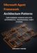 Microsoft Agent Framework Architecture Patterns