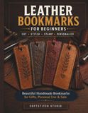 LEATHER BOOKMARKS HANDMADE, SIMPLE, PROFITABLE: A Step-by-Step Guide to Crafting Beautiful Leather Bookmarks for Personal Use or Sale