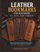 LEATHER BOOKMARKS HANDMADE, SIMPLE, PROFITABLE: A Step-by-Step Guide to Crafting Beautiful Leather Bookmarks for Personal Use or Sale