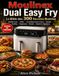 Moulinex Dual Easy Fry — La Bible des 300 Recettes Illustrées: Double Cuve SYNC, Croustillant Sans Friture, Famille, Healthy, Végétarien, Monde & Créations Signature