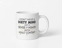 Sublimatie groothandel Mok "I Don't Have a Dirty Mind