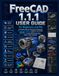 FreeCAD FreeCAD 1.1.1 User Guide for Beginners and Pro
