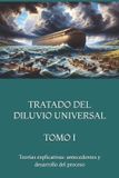 TRATADO Libri GmbH Tratado del Diluvio Universal Tomo I