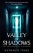 Valley Independently Published Valley of Shadows Paperback